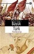 Büyük Türk / Fatih ve Dönemi