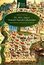 XV. XVI. Yüzyıl Osmanlı Sancak Çalışmaları / Değerlendirme ve Bibliyografik Bir Deneme