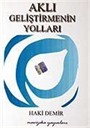 Aklı Geliştirmenin Yolları