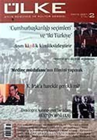 Sayı: 2 Mayıs 2007 Aylık Düşünce ve Kültür Dergisi