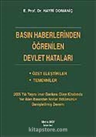 Basın Haberlerinden Öğrenilen Devlet Hataları