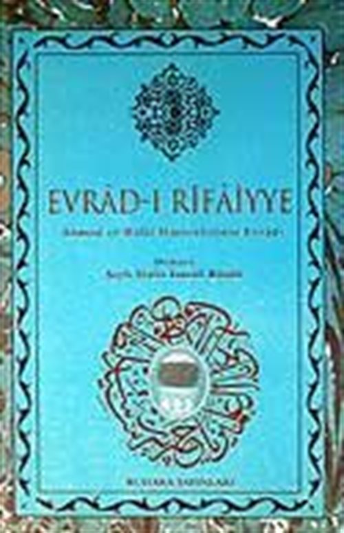 (Büyük Boy) Evrad-ı Rifaiyye / Ahmed er-Rifai Hazretlerinin Evradı