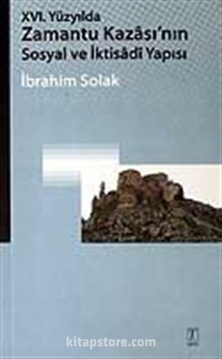 XVI. Yüzyılda Zamantu Kazası'nın Sosyal ve İktisadi Yapısı