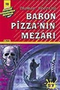 Baron Pizza'nın Mezarı (19.Kitap)