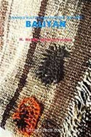 Balıyan / Anadolu Kültür Mozayiğinden Bir Kesit