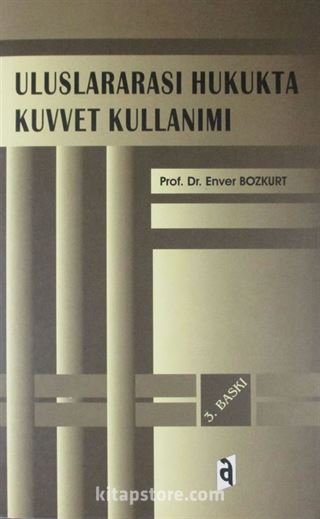 Uluslararası Hukukta Kuvvet Kullanımı