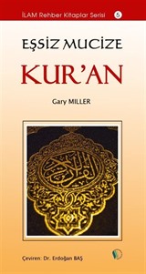 Eşsiz Mucize Kur'an