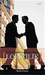 Lobicilik / Halkla İlişkiler Uygulaması Olarak