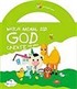 Which Animal Did God Create And Why? (İngilizce)
