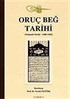 Oruç Beğ Tarihi / (Osmanlı Tarihi 1288-1502)