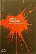 Attila Sendromu / Batı Hıristiyanlığının Şuurötesi