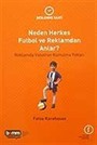 Neden Herkes Futbol ve Reklamdan Anlar?