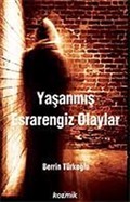 Yaşanmış Esrarengiz Olaylar