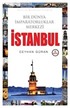 İstanbul / Bir Dünya İmparatorluklar Merkezi