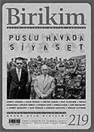 Birikim / Sayı: 219 Yıl: 2007 / Aylık Sosyalist Kültür Dergisi