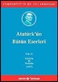 Atatürk'ün Bütün Eserleri / 21.Cilt