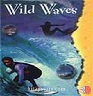 Wild Waves And Wipe-Outs / Azgın Dalgalar / Akıcı Düzeyi Yakalamış Öğrenciler İçin