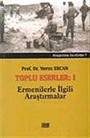 Toplu Eserler I Ermenilerle İlgili Araştırmalar
