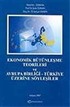 Ekonomik Bütünleşme Teorileri ve Avrupa Birliği - Türkiye Üzerine Söyleşiler