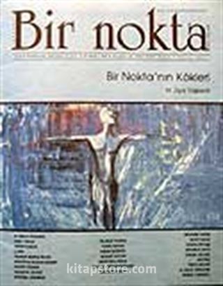 Sayı: 66/Temmuz 2007 Bir Nokta/Aylık Edebiyat Dergisi