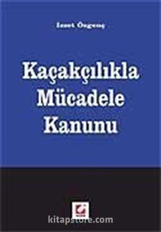 Kaçakçılıkla Mücadele Kanunu