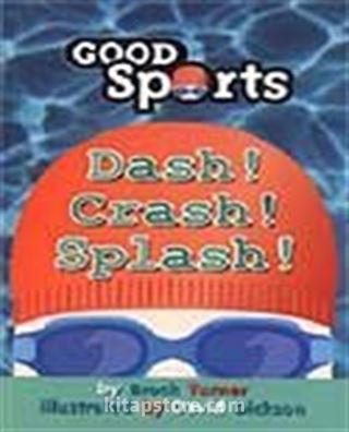 Dash! Crash! Splash! / Atıl! Çarp! Patlat!