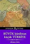 Büyük Kürdistan Küçük Türkiye