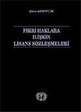 Fikri Haklara İlişkin Lisans Sözleşmeleri