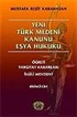 Yeni Türk Medeni Kanunu Eşya Hukuku