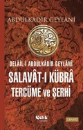 Delail-i Abdülkadir Geylani Salavat-ı Kübra Tercüme ve Şerhi