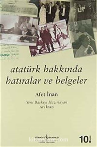Atatürk Hakkında Hatıralar ve Belgeler