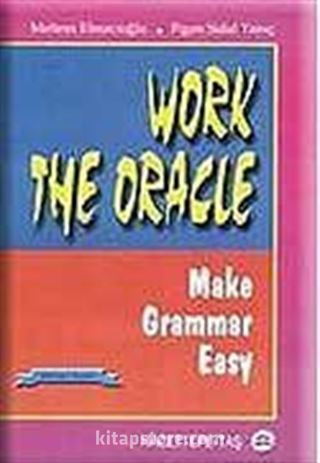 Work The Oracle