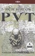 PVT - Psikolojik Virüslerden Temizlenme