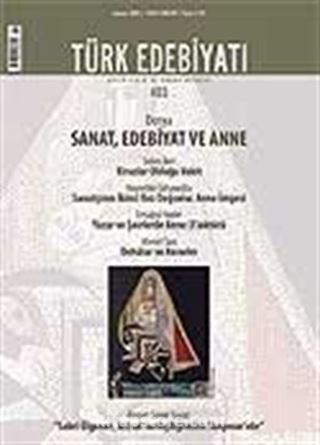 Sayı: 405 / Temmuz 2007 / Türk Edebiyatı / Aylık Fikir ve Sanat Dergisi