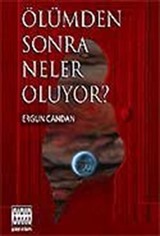 Ölümden Sonra Neler Oluyor?