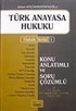 Türk Anayasa Hukuku / Konu Anlatımlı Soru Çözümlü