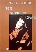 Sen Şarkını Söyle