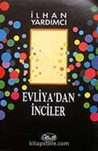 Evliya'dan İnciler