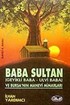 Baba Sultan / Geyikli Baba-Ulvi Baba