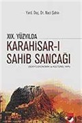 XIX. Yüzyılda Karahisar- Sahib Sancağı / Sosyo-Ekonomik ve Kültürel Yapı