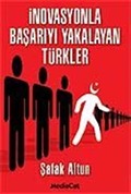 İnovasyonla Başarıyı Yakalayan Türkler