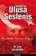 Atatürk'ten Ulusa Sesleniş