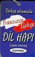 Fransızca - Türkçe Dil Hapı / Türkçe Okunuşlu