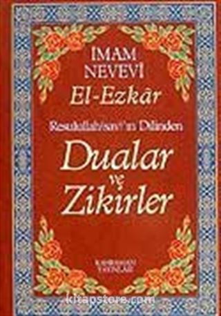 (13.5x19.5) Dualar ve Zikirler / El-Ezkar Resulullah'ın Dilinden (karton kapak)