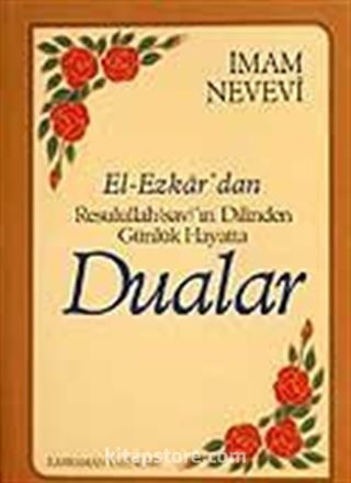 (9.5x13.5) Dualar ve Zikirler / El-Ezkar Resulullah'ın Dilinden