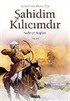 Şahidim Kılıcımdır