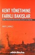 Kent Yönetimine Farklı Bakışlar