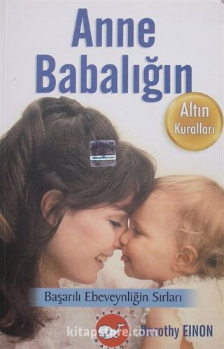 Anne Babalığın Altın Kuralları