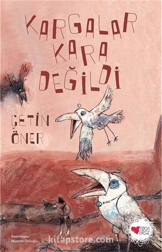 Kargalar Kara Değildi