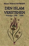 Den İslam Verstehen Vortrage 1996-2006